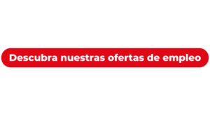 Descubra nuestras ofertas de empleo